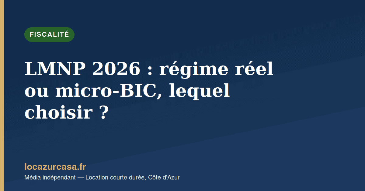 LMNP 2026 : régime réel ou micro-BIC, lequel choisir ?