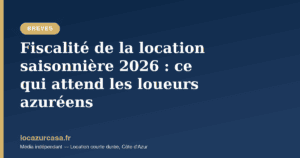 featured fiscalit de la location saisonni re 2026 ce qui at