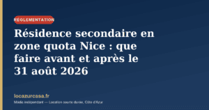 featured residence secondaire nice zone quota strategies post aout 2026