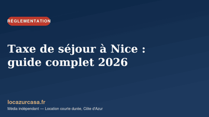 Taxe de séjour à Nice : guide complet 2026 (montants, calcul, déclaration)